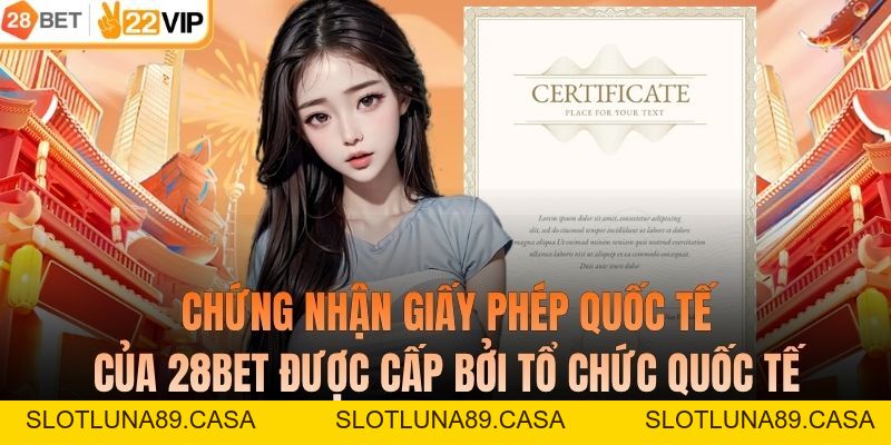 Giấy Phép Hoạt Động Đảm Bảo Uy Tín Hàng Đầu Của Nhà Cái 28BET