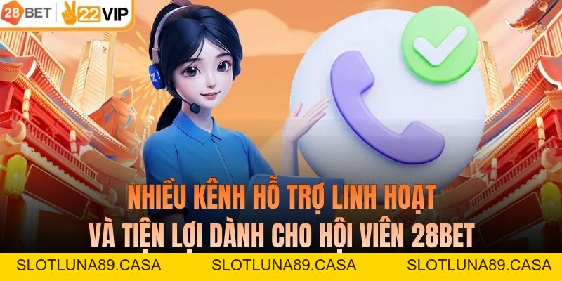 CSKH 28BET – Hỗ Trợ Người Dùng Nhanh Chóng, Đúng Trọng Tâm