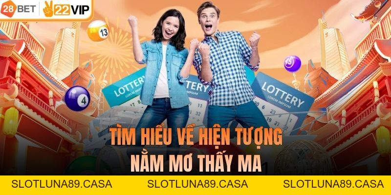 Nằm Mơ Thấy Ma Giải Mã Điềm Báo Bí Ẩn Trong Giấc Mơ Của Bạn